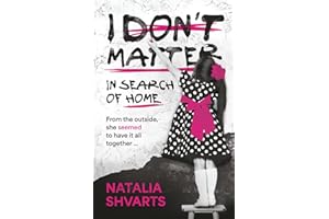 I Don't Matter: In Search of Home