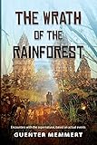 The Wrath of the Rainforest: Encounters with the