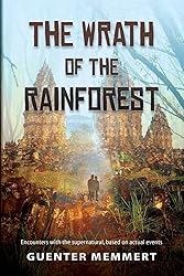 The Wrath of the Rainforest: Encounters with the