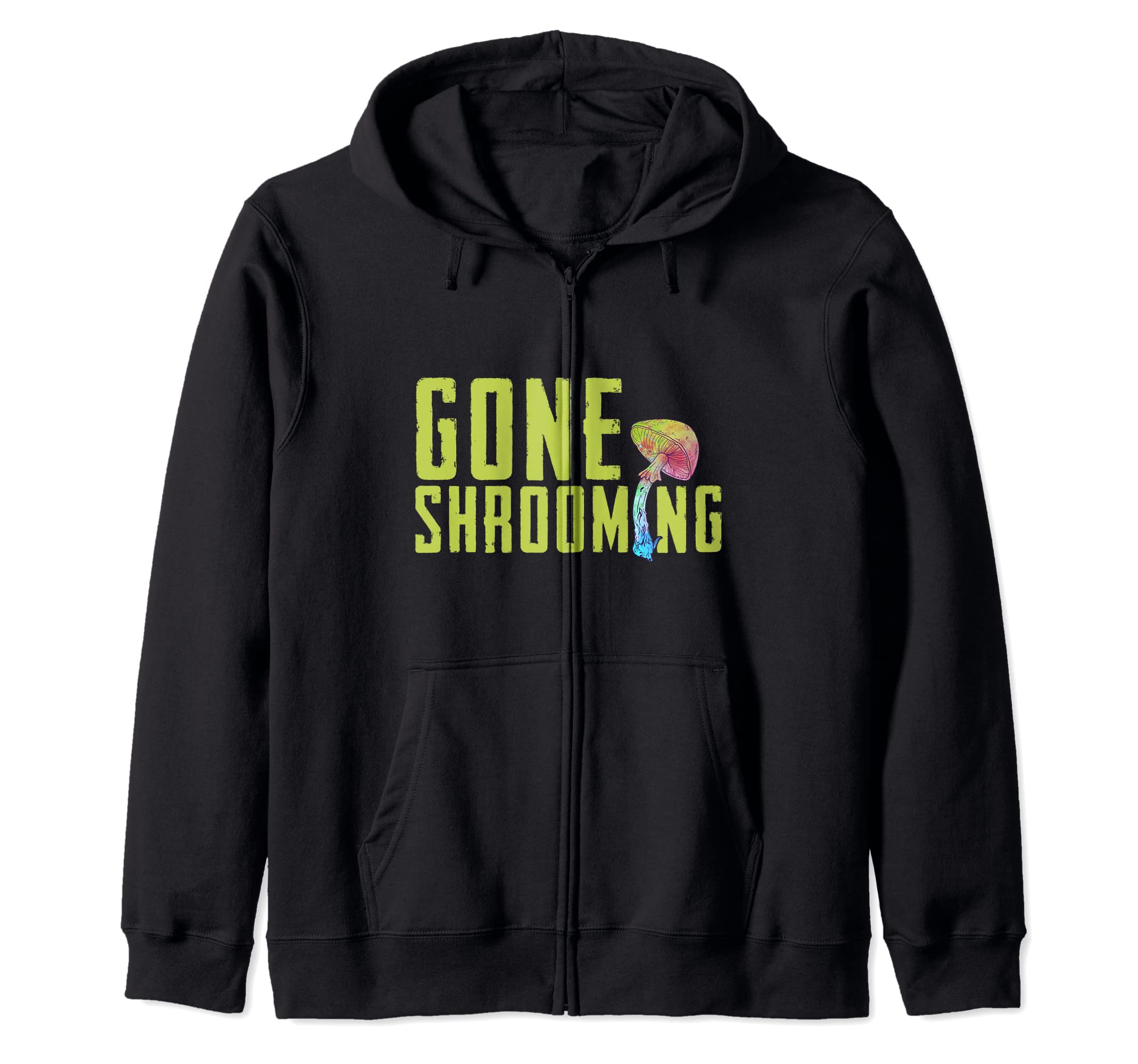 Mushroom Hunter Fungi Foraging - Gone Shrooming Zip Hoodie