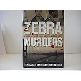 The Zebra Murders: A Season of Killing, Racial Madness, and Civil Rights