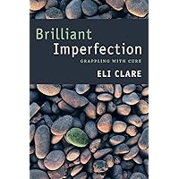 Brilliant Imperfection: Grappling with Cure