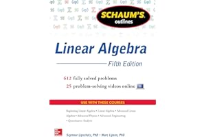Schaum's Outline of Linear Algebra, 5th Edition: 568 Solved Problems + 25 Videos (Schaum's Outlines)