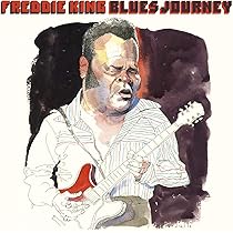 Freddie King - Blues Journey - Amazon.com Music Freddie King - Blues Journey - Amazon.com Music