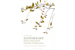 Ecotherapy: Theory, Research, Practice and Education