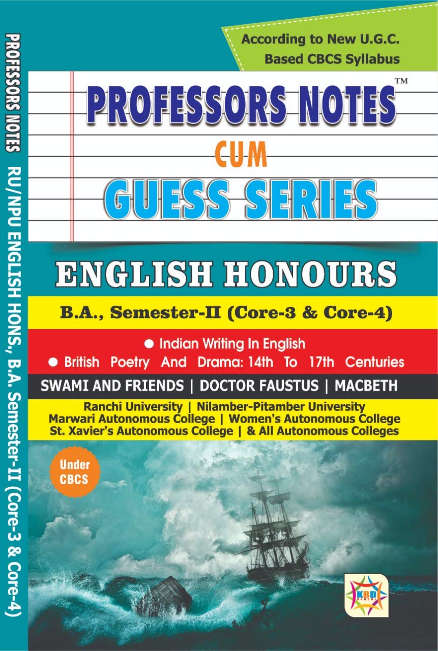 Professors Notes Cum Guess Series English Honours Semester 2 Core 3 And 4 Swami And Friends Doctor Faustes Macbeth Ranchi University Kanhaiya Book Distributors Amazon In Books