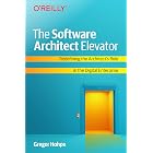 The Software Architect Elevator: Redefining the Architect's Role in the Digital Enterprise