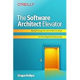The Software Architect Elevator: Redefining the Architect's Role in the Digital Enterprise