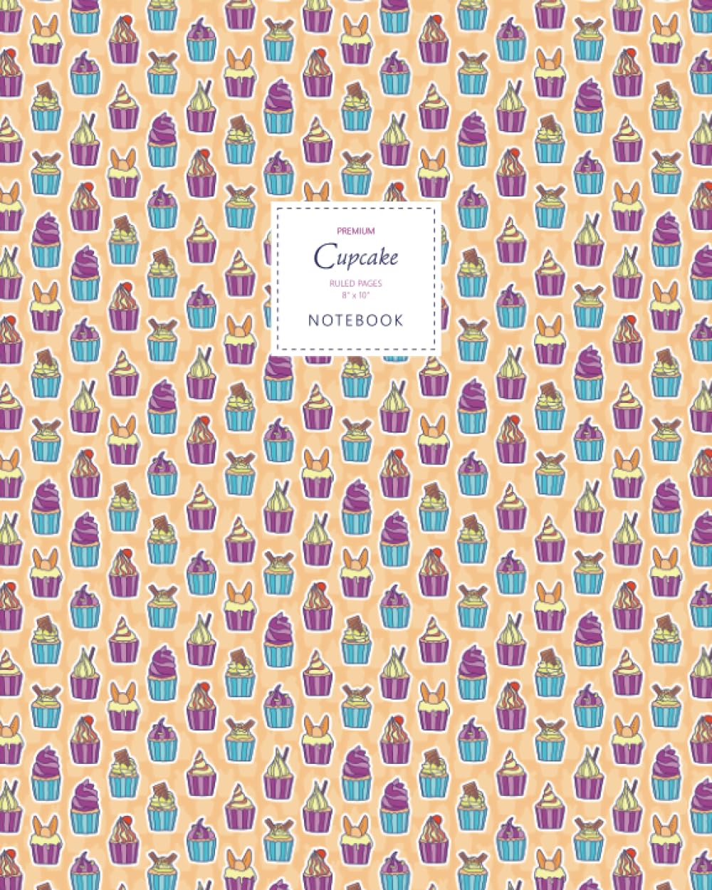 Cupcake Notebook - Ruled Pages - 8x10 - Large: (Peach Edition) Fun notebook 192 ruled/lined pages (8x10 inches / 20.3x25.4 cm / Large Jotter)
