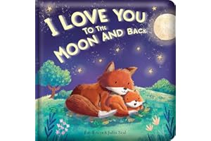 I Love You to the Moon and Back: Padded Board Book: Picture Storybook