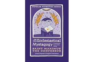 On the Ecclesiastical Mystagogy (Popular Patristics Series Book 59)