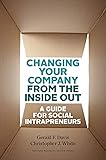 Changing Your Company from the Inside Out