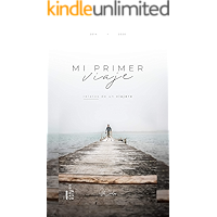 Mi Primer Viaje: Relatos de un viajero (Spanish Edition) book cover