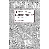 Textual Scholarship: An Introduction (Garland Reference Library of the Humanities, 1417)