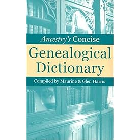 Ancestry's Concise Genealogical Dictionary
