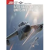 B/EB-66 Destroyer Units in Combat (Combat Aircraft, 137)