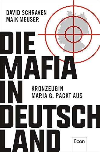 Download Die Mafia in Deutschland: Kronzeugin Maria G. packt aus (German Edition) PDF