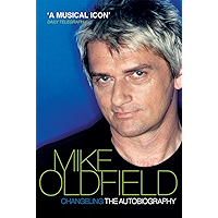 Changeling: The Autobiography of Mike Oldfield book cover Changeling: The Autobiography of Mike Oldfield book cover