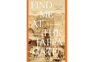 Find me at the Jaffa Gate: An encyclopaedia of a Palestinian family