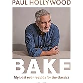 BAKE: My Best Ever Recipes for the Classics