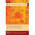 Contextual Theology for the Twenty-First Century (Missional Church, Public Theology, World Christianity)