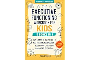 The Executive Functioning Workbook for Kids—5 Books in 1: Fun 5-Minute Activities to Master Time Management, Boost Focus, and Stay Organized Every Day (Executive Functioning Skills for Life)
