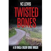 Twisted Bones (A DI Fenella Sallow Crime Thriller)