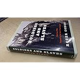 Soldiers and Slaves: American POWs Trapped by the Nazis' Final Gamble
