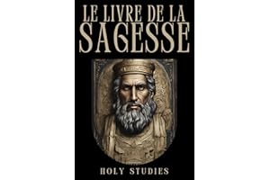 Le Livre de la Sagesse: La Sagesse de Salomon (French Edition)