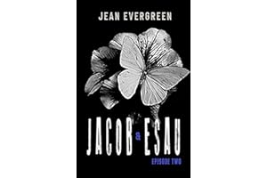 Jacob and Esau: Episode Two: A Dark Christian Suspense Family Drama