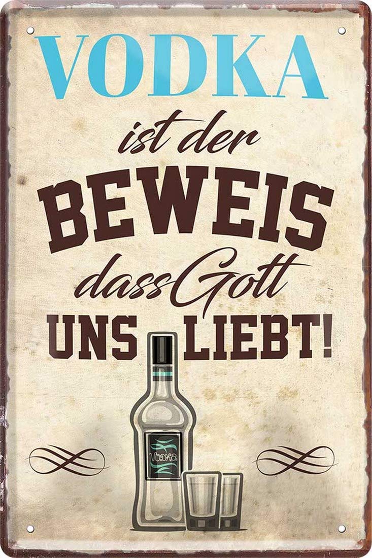 Vodka - Der Beweis, Dass Gott uns liebt 20 x 30 cm Decorative Tin Sign 2252