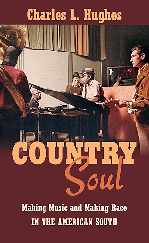 Download Country Soul: Making Music and Making Race in the American South (English Edition) PDF