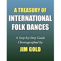 A Treasury of International Folk Dances: A Step-By-Step Guide book cover