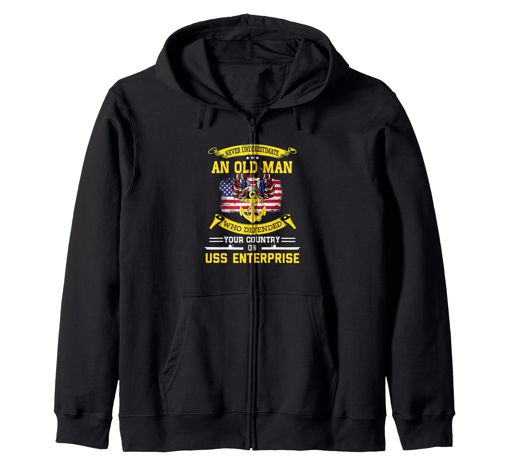 Never Underestimate USS Enterprise CVN-65 Aircraft Carrier Zip Hoodie