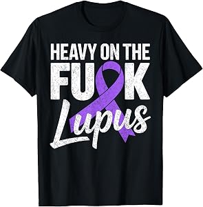 Heavy On The Fuck Lupus Awareness SLE Fighter Purple Ribbon T-Shirt