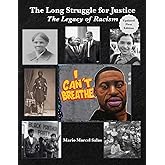 The Long Struggle for Justice: The Legacy of Racism