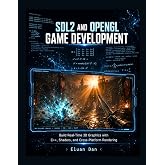 SDL2 and OpenGL Game Development: Build Real-Time 3D Graphics with C++, Shaders, and Cross-Platform Rendering