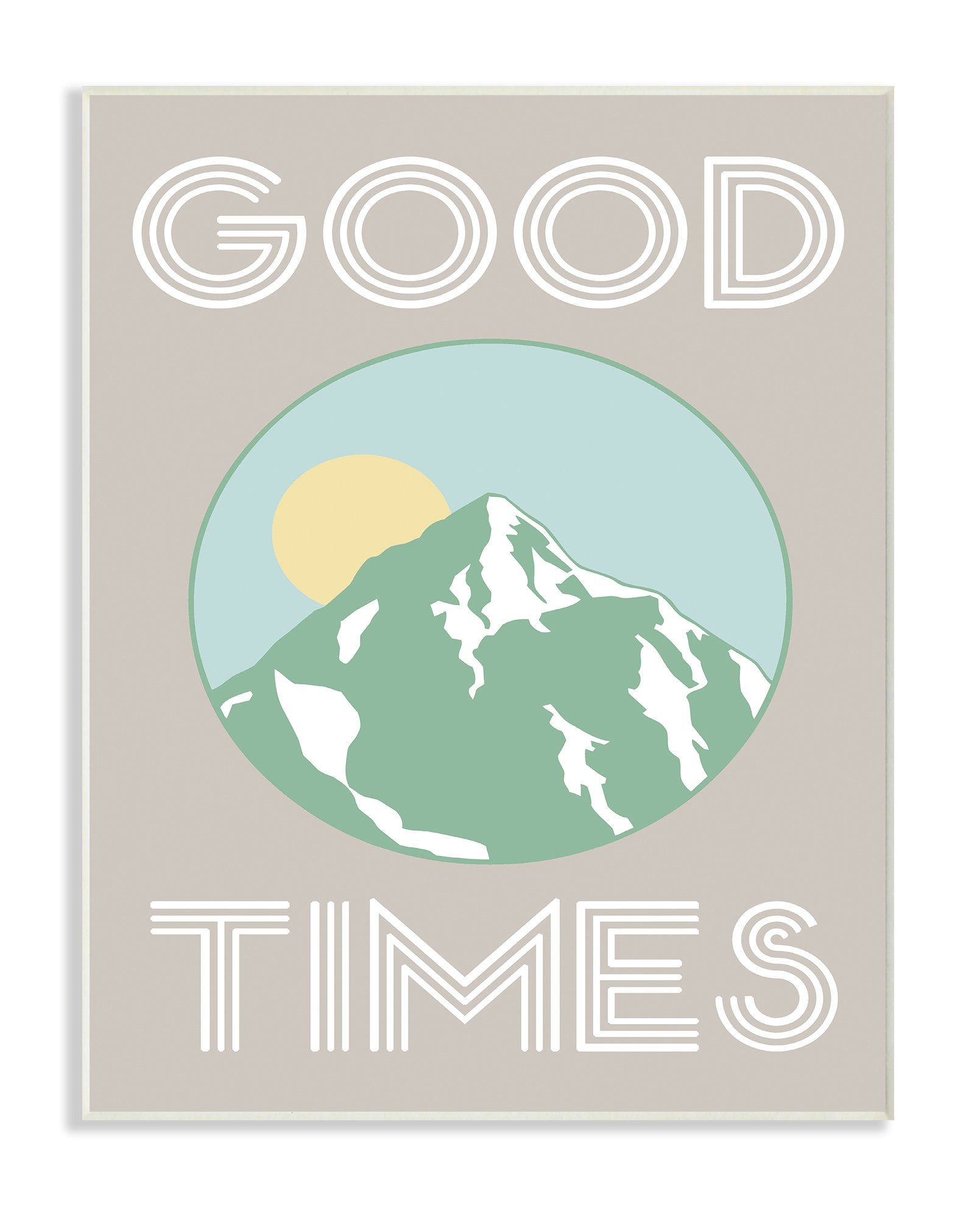 Stupell Industries Good Times Mountain Green Wall Plaque Art, 10 x 0.5 x 15, Proudly Made in USA