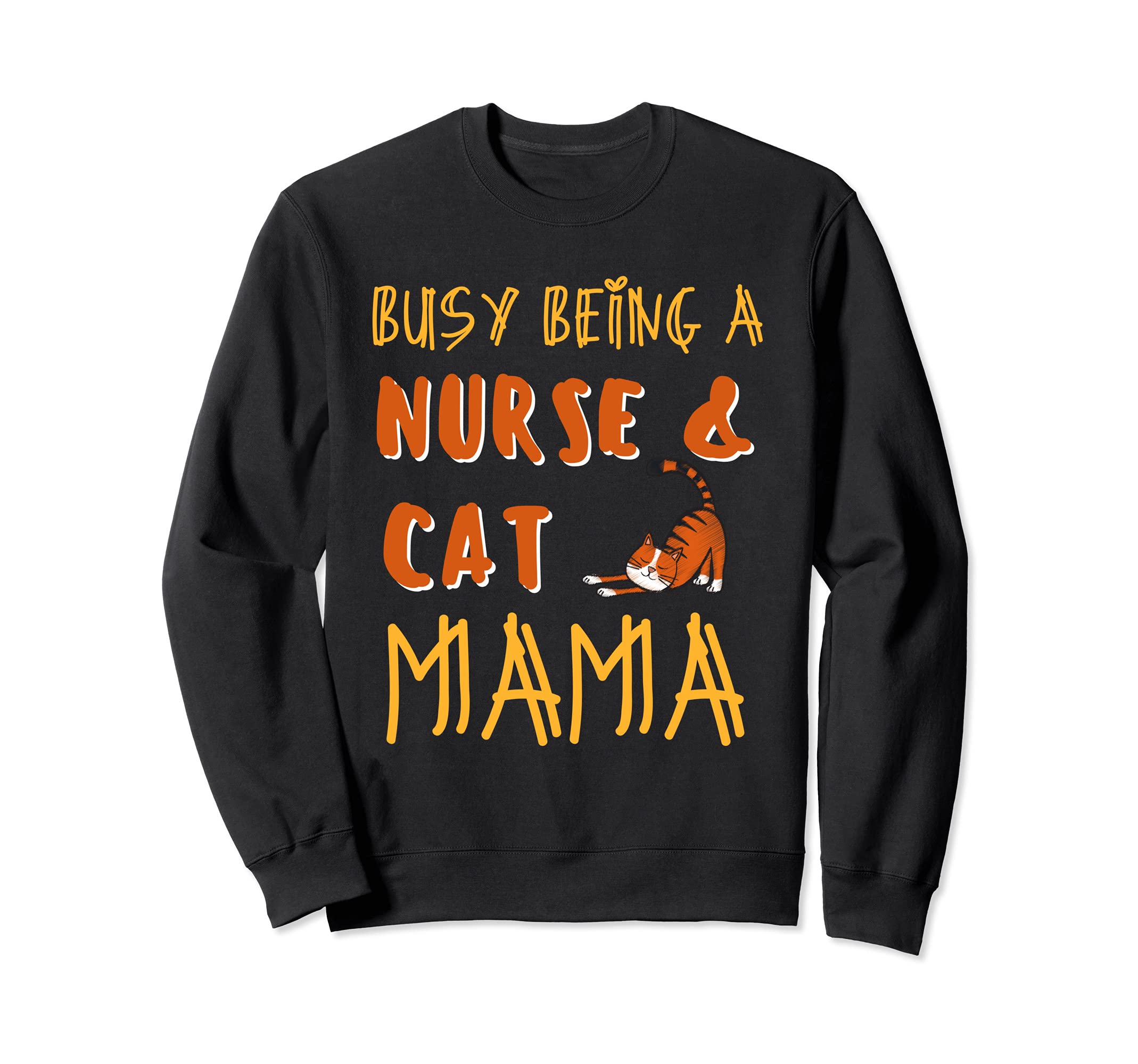 Busy Being A Nurse And A Cat Mom Funny CNA Kitten Loving Sweatshirt