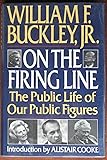 On the Firing Line: The Public Life of Our Public Figures