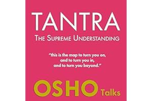Tantra: The Supreme Understanding: Talks on Tilopa’s Song of Mahamudra