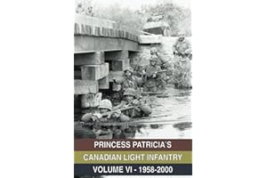 Princess Patricia's Canadian Light Infantry Volume VI