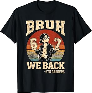 Back to School Bruh We Back 5th Grade 6 7 First Day School T-Shirt