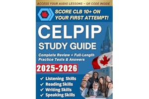 CELPIP Study Guide: The Ultimate Blueprint for Mastering CELPIP - Practice Tests, Exercises & Bonus Audio Lessons to Boost Yo
