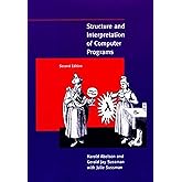 Structure and Interpretation of Computer Programs - 2nd Edition (MIT Electrical Engineering and Computer Science)