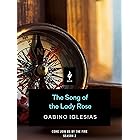 The Song of The Lady Rose: A Short Horror Story (Come Join Us By The Fire, Volume 2)