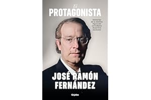 El protagonista: Memorias de la máxima figura del periodismo deportivo mexicano (Spanish Edition)