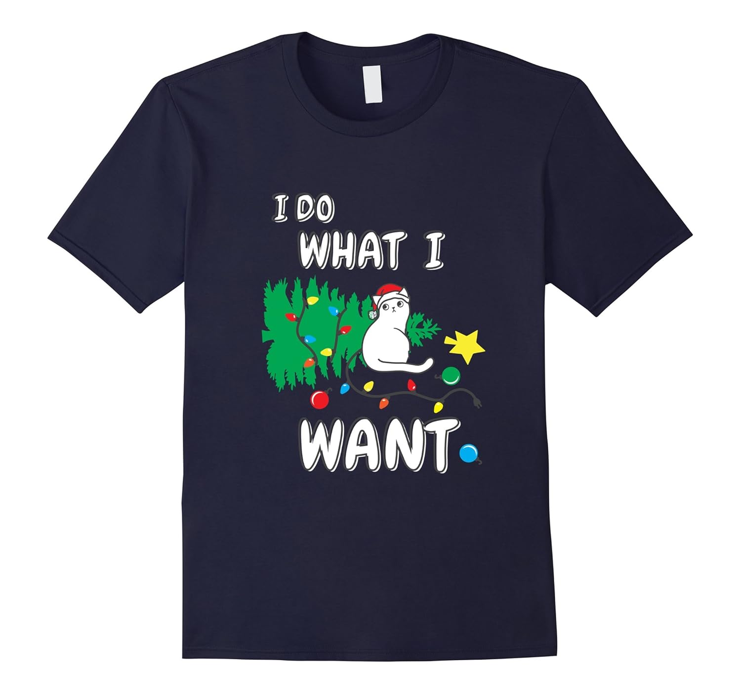 I Do What I Want Funny Christmas Cat Lover T-shirt-ANZ