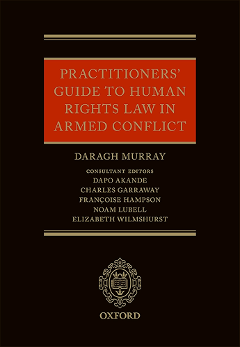 Download Practitioners' Guide to Human Rights Law in Armed Conflict (English Edition) PDF