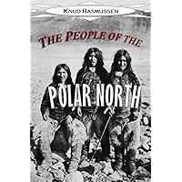 The People of the Polar North: A Record (1908) book cover The People of the Polar North: A Record (1908) book cover